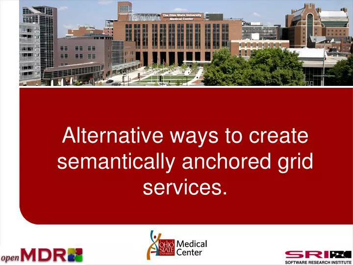 alternative ways to create semantically anchored grid services