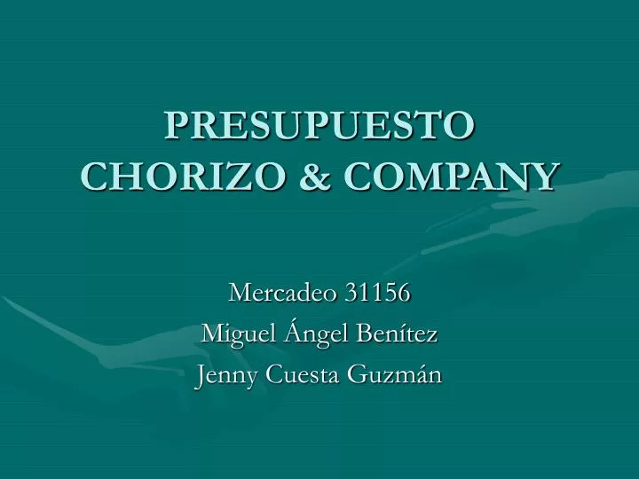 presupuesto chorizo company