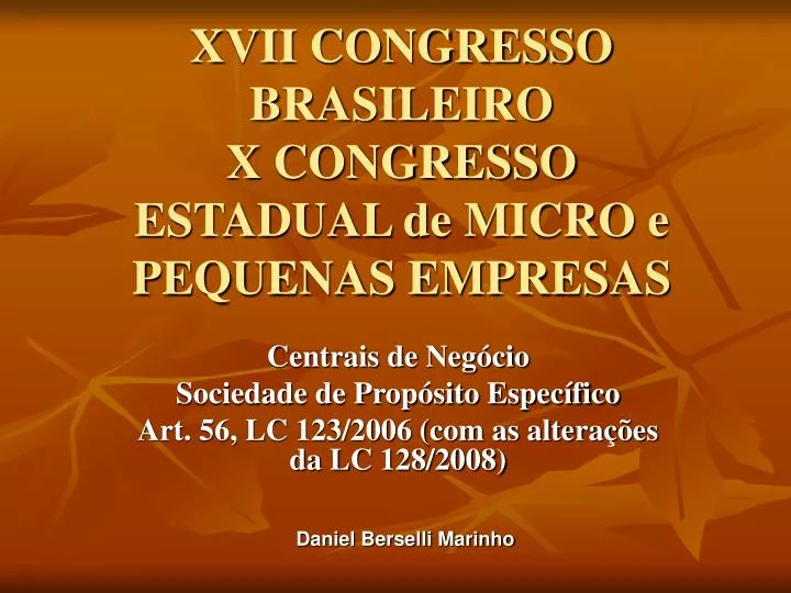 xvii congresso brasileiro x congresso estadual de micro e pequenas empresas