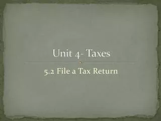 Unit 4- Taxes