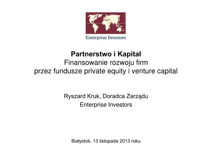 partnerstwo i kapita finansowanie rozwoju firm przez fundusze private equity i venture capital