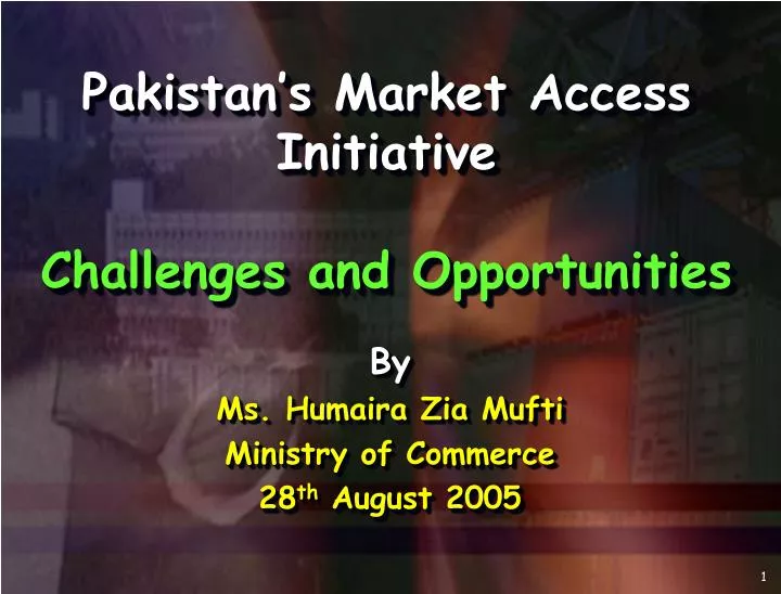 pakistan s market access initiative challenges and opportunities