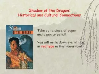 Shadow of the Dragon: Historical and Cultural Connections