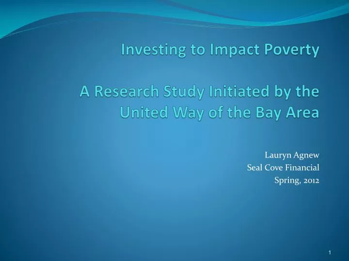 investing to impact poverty a research study initiated by the united way of the bay area