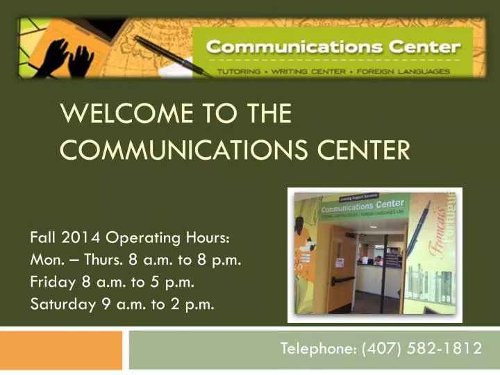 welcome to the communications center