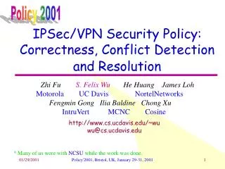 IPSec/VPN Security Policy: Correctness, Conflict Detection and Resolution