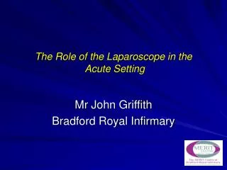 The Role of the Laparoscope in the Acute Setting
