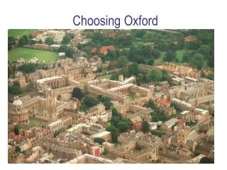 Choosing Oxford