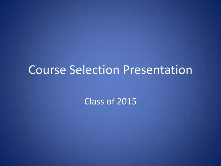 course selection presentation