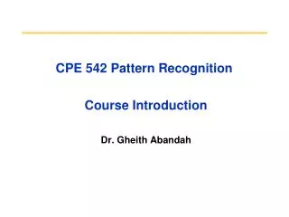 CPE 542 Pattern Recognition Course Introduction
