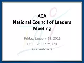 ACA National Council of Leaders Meeting