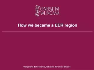 How we became a EER region
