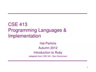 CSE 413 Programming Languages &amp; Implementation