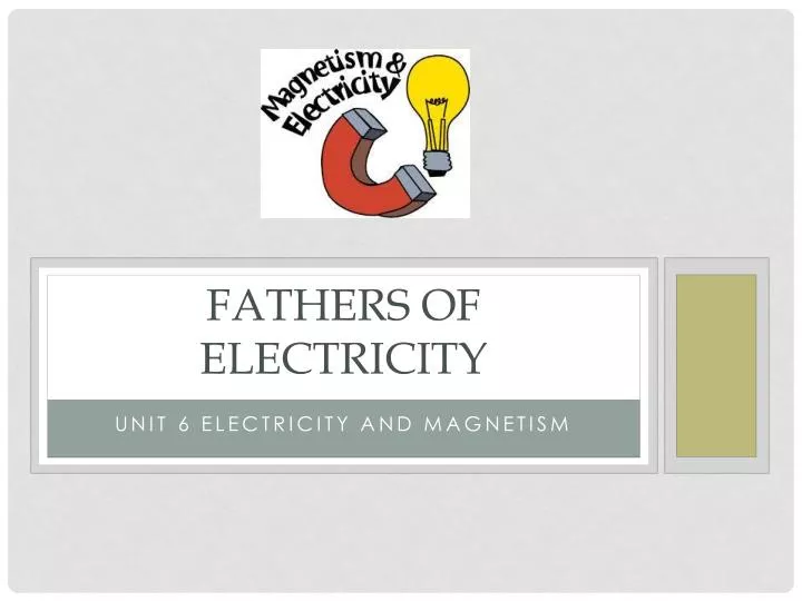 fathers of electricity