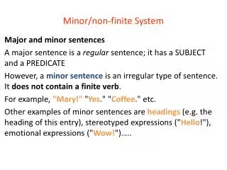 Minor/non-finite System