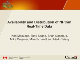 Availability and Distribution of NRCan Real-Time Data