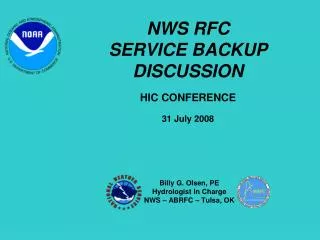 NWS RFC SERVICE BACKUP DISCUSSION HIC CONFERENCE 31 July 2008