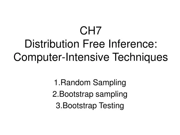 ch7 distribution free inference computer intensive techniques