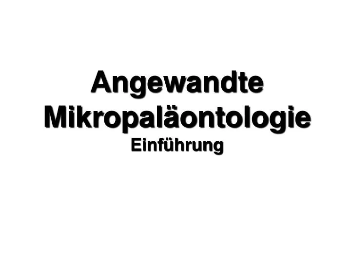 angewandte mikropal ontologie einf hrung