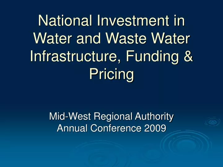 national investment in water and waste water infrastructure funding pricing