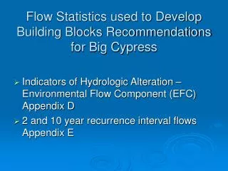 Flow Statistics used to Develop Building Blocks Recommendations for Big Cypress