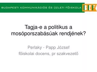 tagja e a politikus a mos porszab s ak rendj nek