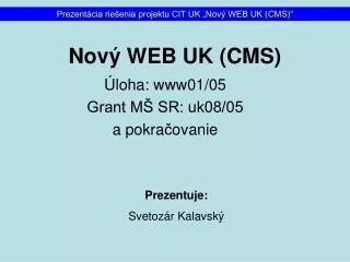 Nový WEB UK ( CMS )