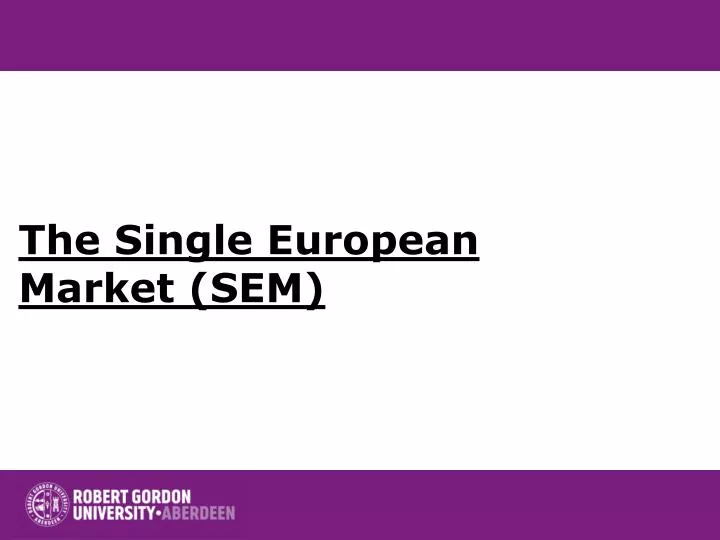 the single european market sem