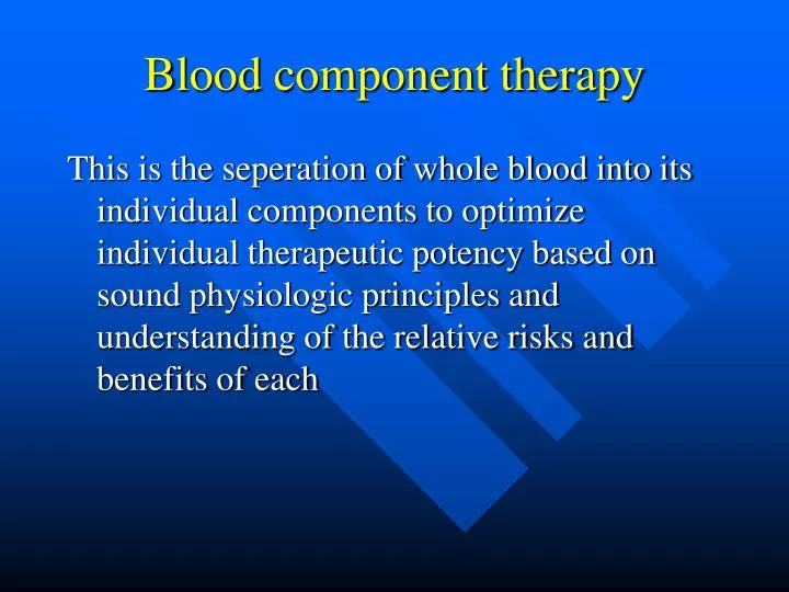 blood component therapy