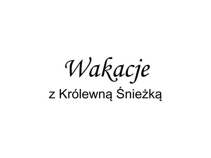 wakacje z kr lewn nie k