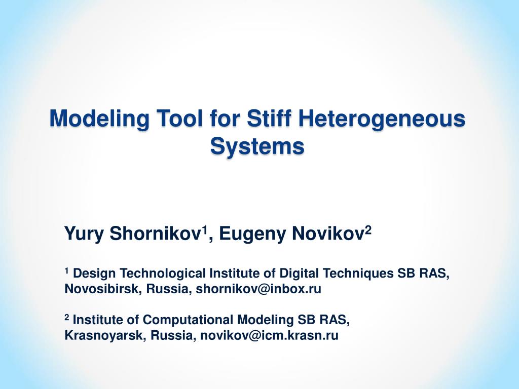 PPT - Modeling Tool for Stiff Heterogeneous Systems PowerPoint ...