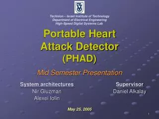 Portable Heart Attack Detector (PHAD) Mid Semester Presentation