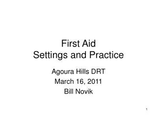 First Aid Settings and Practice