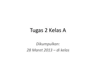 tugas 2 kelas a