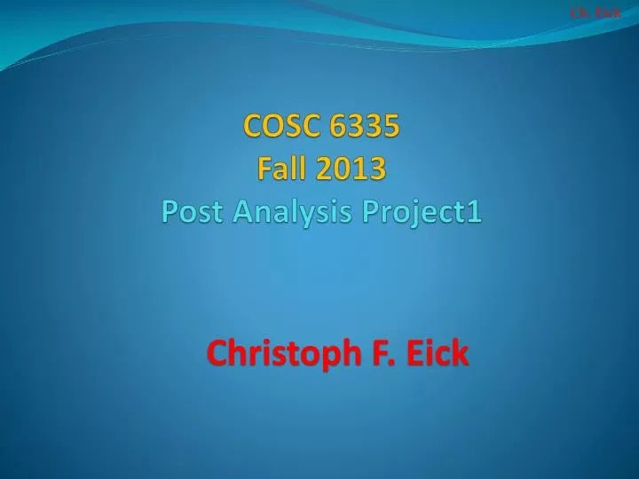 cosc 6335 fall 2013 post analysis project1