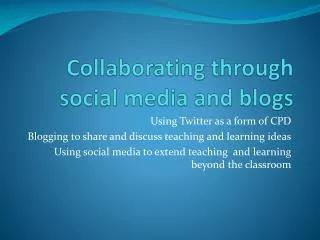 Collaborating through social media and blogs