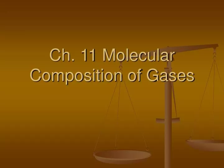 ch 11 molecular composition of gases