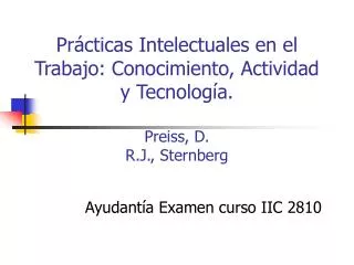 pr cticas intelectuales en el trabajo conocimiento actividad y tecnolog a preiss d r j sternberg
