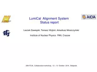 LumiCal Alignment S ystem Status report