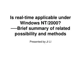 Is real-time applicable under Windows NT/2000? ??Brief summary of related possibility and methods