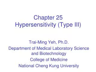 Chapter 25 Hypersensitivity (Type III)