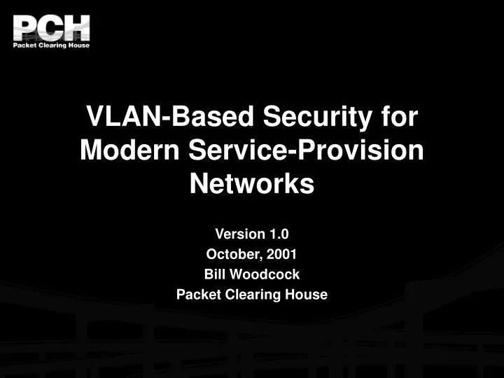 vlan based security for modern service provision networks