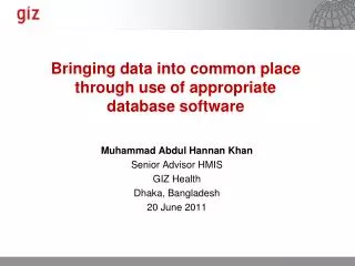 Bringing data into common place through use of appropriate database software