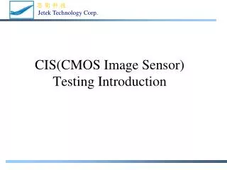 CIS(CMOS Image Sensor) Testing Introduction