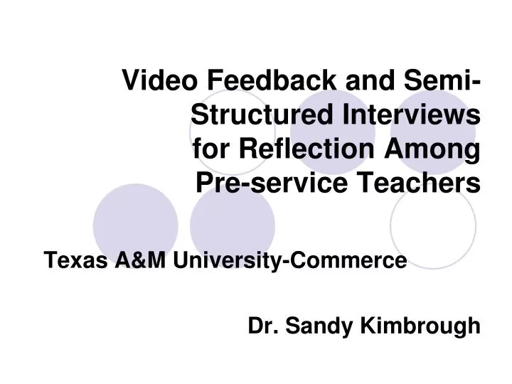 video feedback and semi structured interviews for reflection among pre service teachers
