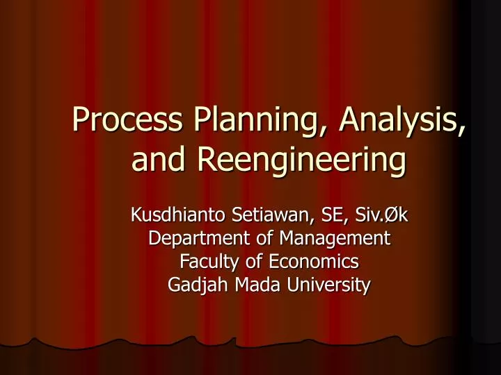 process planning analysis and reengineering