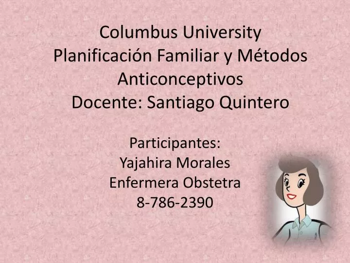 columbus university planificaci n familiar y m todos anticonceptivos docente santiago quintero