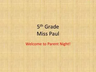 5 th Grade Miss Paul