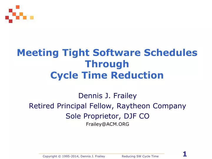 meeting tight software schedules through cycle time reduction