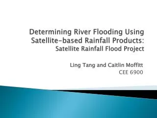 Ling Tang and Caitlin Moffitt CEE 6900